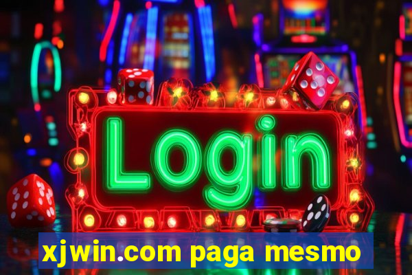 xjwin.com paga mesmo